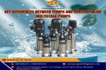 Key Differences Between Pumps and Vertical Inline Multistage Pumps